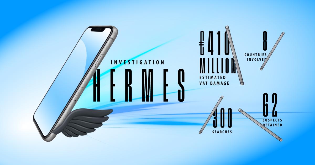 EPPO: Hermes Mobile Phone VAT Fraud Investigation Detains 62, Seizes €310M